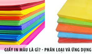 Kỹ Thuật In Trên Giấy Màu: Lợi Ích Vượt Trội Và Ứng Dụng Đa Dạng